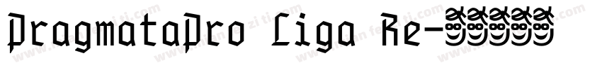 PragmataPro Liga Re字体转换